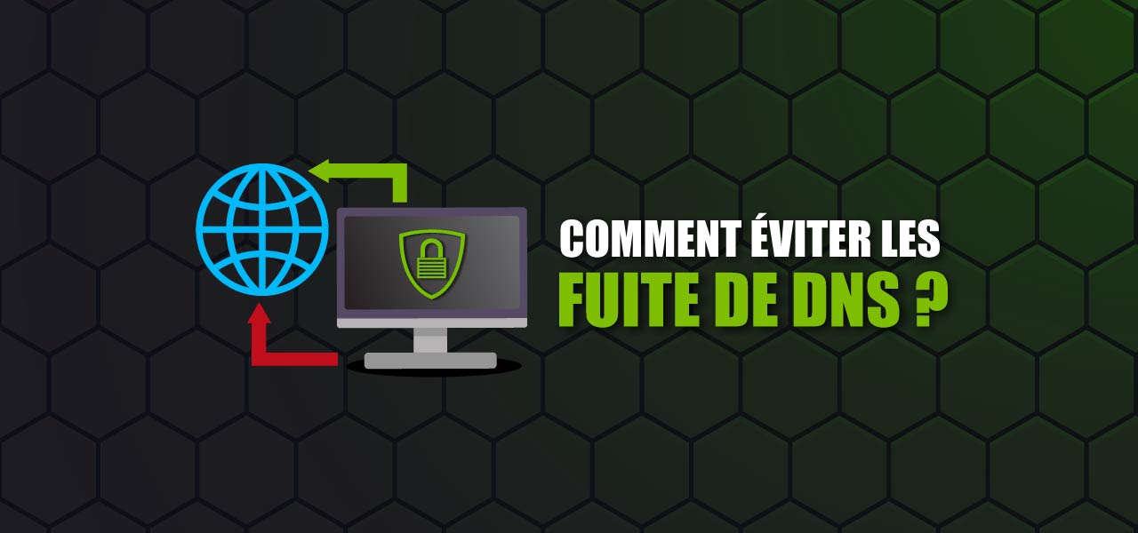 eviter fuite dns