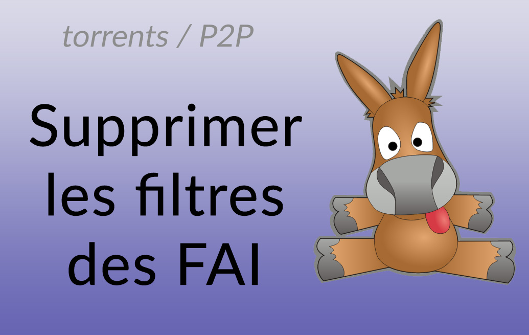 contourner filtre P2P fai