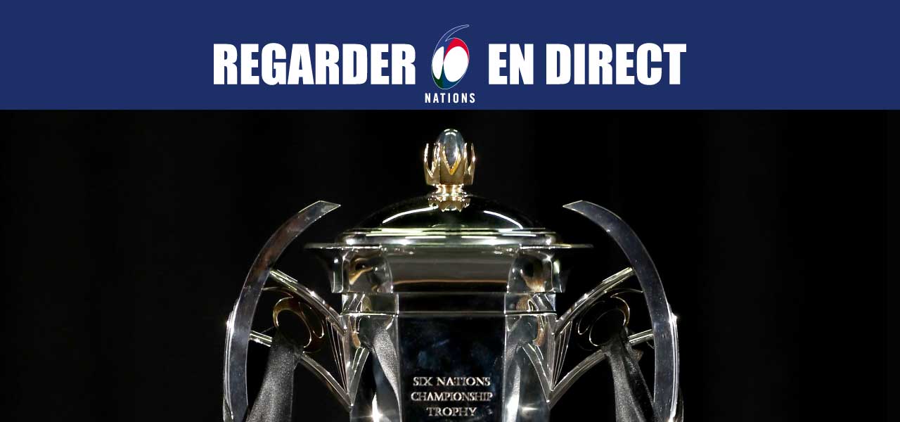 regarder tournoi des six nations