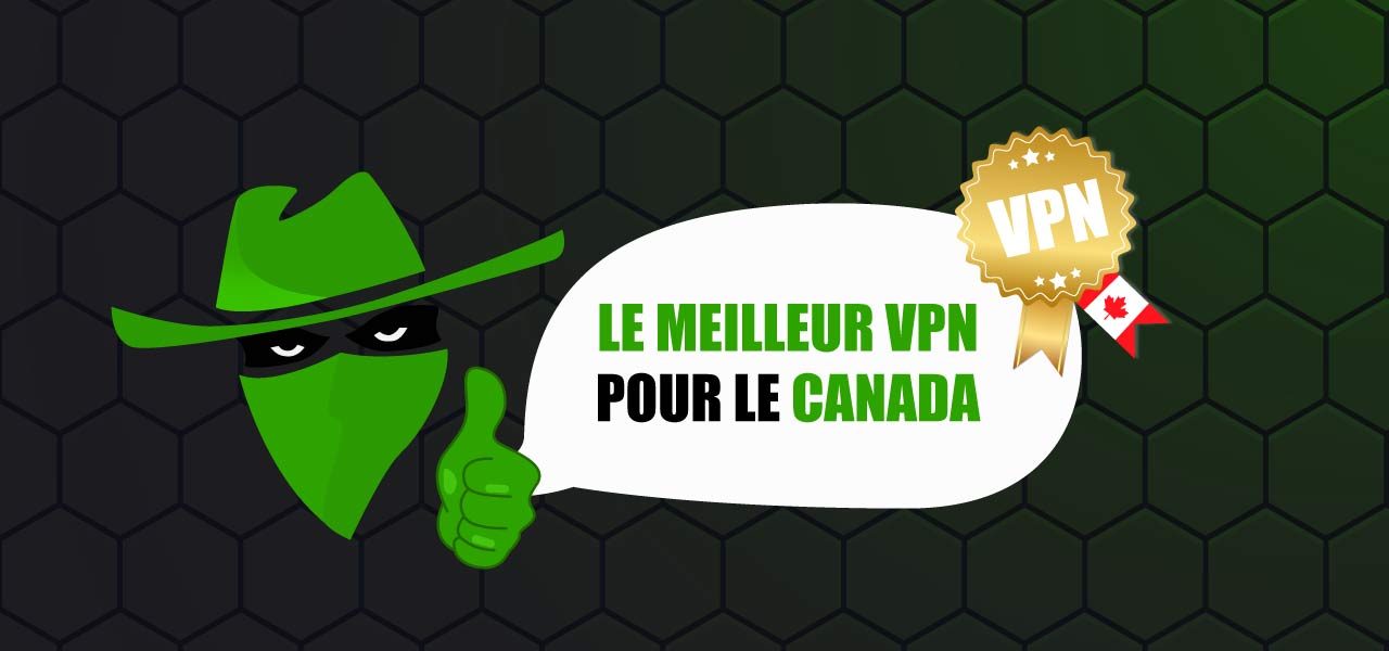 meilleur vpn canada