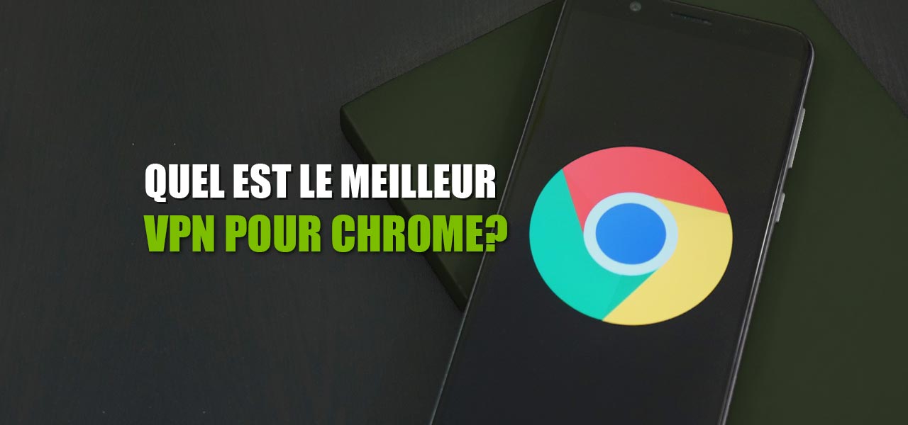 vpn pour chrome
