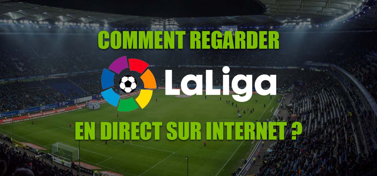 regarder la liga en direct