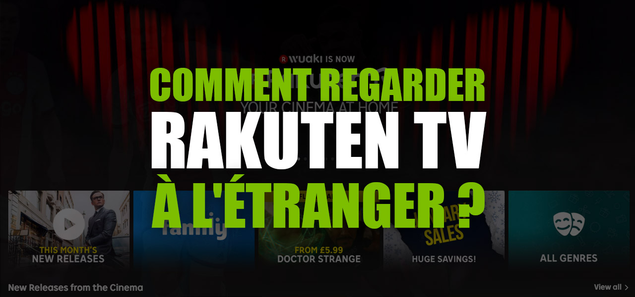 regarder rakuten tv france etranger