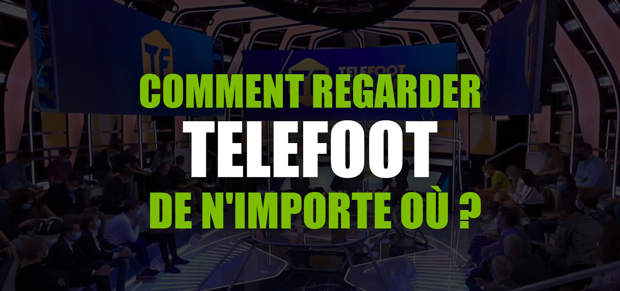 regarder telefoot en direct